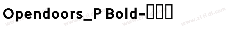 Opendoors_P Bold字体转换